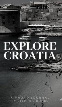 Hardcover Explore Croatia Book