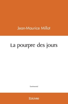 Paperback La pourpre des jours [French] Book