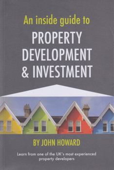 Paperback An Inside Guide to Property Development and Investment Book