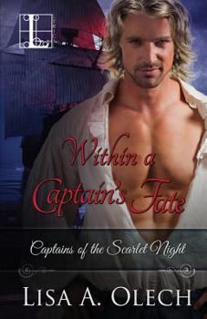 Within a Captain's Fate - Book #3 of the Captains of the Scarlet Night