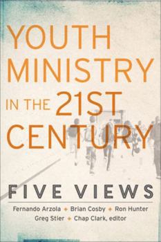 Paperback Youth Ministry in the 21st Century: Five Views Book