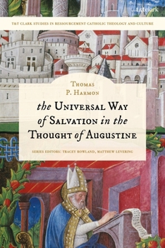 Paperback The Universal Way of Salvation in the Thought of Augustine Book