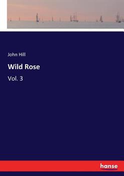 Paperback Wild Rose: Vol. 3 Book