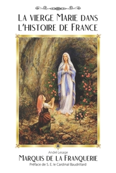 Paperback La vierge Marie dans l'histoire de France [French] Book