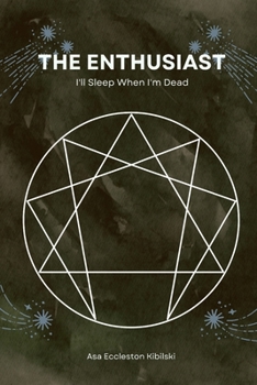 Paperback The Enthusiast: I'll Sleep When I'm Dead Book