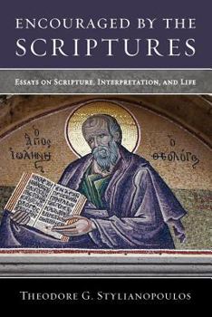 Paperback Encouraged by the Scriptures: Essays on Scripture, Interpretation, and Life Book