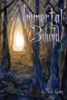 Immortal Bound - Book #2 of the Immortal Wounds