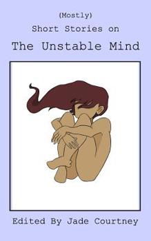 Paperback (Mostly) Short Stories on The Unstable Mind Book