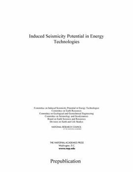 Paperback Induced Seismicity Potential in Energy Technologies Book