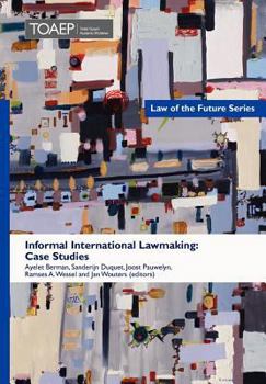 Hardcover Informal International Lawmaking: Case Studies Book