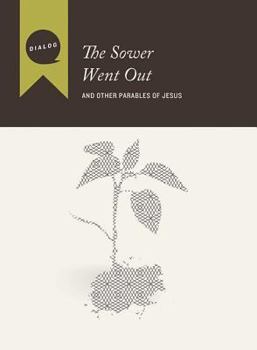 Paperback The Sower Went Out: And Other Parables of Jesus Book