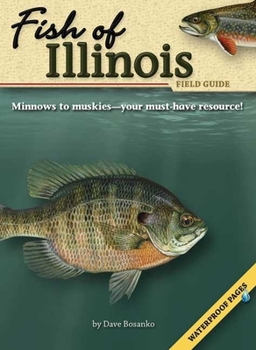 Paperback Fish of Illinois Field Guide [With Waterproof Pages] Book