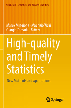 Paperback High-Quality and Timely Statistics: New Methods and Applications Book