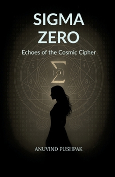 Paperback Sigma Zero: Echoes of the Cosmic Cipher Book