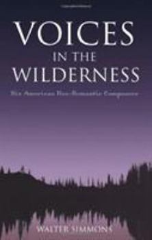 Hardcover Voices in the Wilderness: Six American Neo-Romantic Composers Book