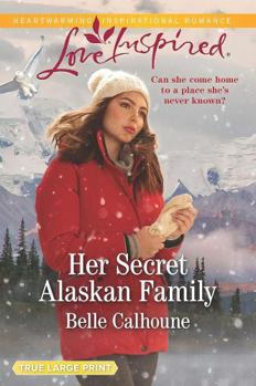 Her Secret Alaskan Family - Book #1 of the Home to Owl Creek