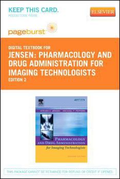 Misc. Pharmacology and Drug Administration for Imaging Technologists - Elsevier Digital Book (Retail Access Card): Pharmacology and Drug Administration for Book
