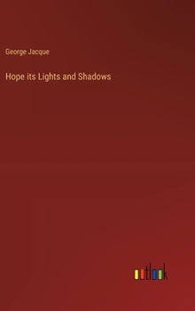 Hardcover Hope its Lights and Shadows Book