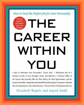 Paperback The Career Within You: How to Find the Perfect Job for Your Personality Book