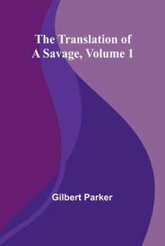 Paperback The Translation of a Savage, Volume 1 Book
