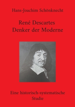 Paperback René Descartes - Denker der Moderne: Eine historisch-systematische Studie [German] Book