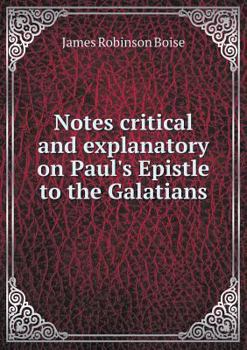 Paperback Notes critical and explanatory on Paul's Epistle to the Galatians Book