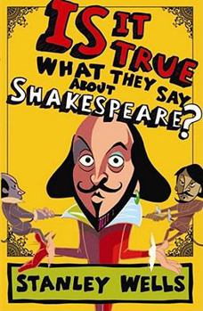 Hardcover Is It True What They Say about Shakespeare? Book