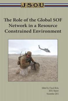Paperback The Role of the Global SOF Network in a Resources Constrained Environment Book