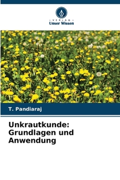 Paperback Unkrautkunde: Grundlagen und Anwendung [German] Book