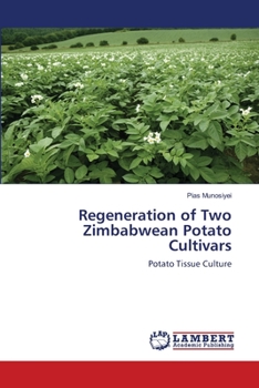 Paperback Regeneration of Two Zimbabwean Potato Cultivars Book