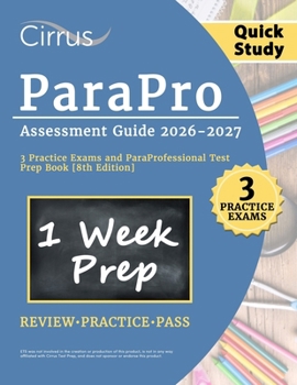 Paperback ParaPro Assessment Quick Study Guide 2026-2027: 3 Practice Exams and ParaProfessional Test Prep Book [8th Edition] Book