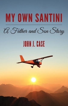 Paperback My Own Santini: A Father and Son Story Book