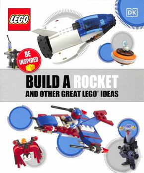 Paperback Build a Rocket and Other Great LEGO Ideas Book