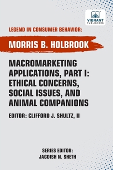 Paperback Macromarketing Applications, Part I Ethical Concerns, Social Issues, and Animal Companions Book