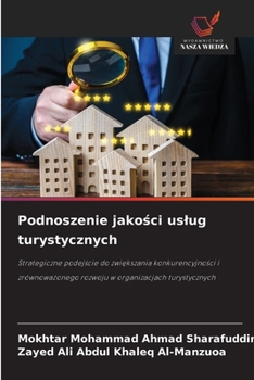 Podnoszenie jakosci uslug turystycznych (Polish Edition)