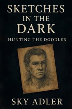 Paperback Sketches in the Dark: Hunting the Doodler Book