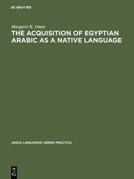 Hardcover The Acquisition of Egyptian Arabic as a Native Language Book
