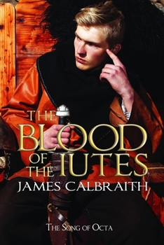 Paperback The Blood of the Iutes: The Song of Octa Book 1 Book