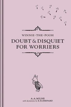 Hardcover Doubt and Disquiet for Worriers (Winnie-the-Pooh) Book