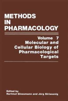 Paperback Methods in Pharmacology: Molecular and Cellular Biology of Pharmacological Targets Book