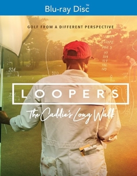 Blu-ray Loopers: The Caddie's Long Walk Book