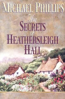 The Secrets of Heathersleigh Hall - Book  of the Secrets of Heathersleigh Hall