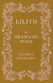 Paperback Lilith; A Dramatic Poem Book