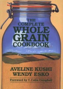 Paperback The Complete Whole Grain Cookbook Book