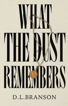 Paperback What the Dust Remembers Book
