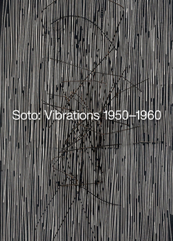 Paperback Soto: Vibrations 1950-1960 Book