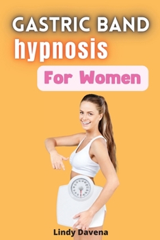 Paperback Gastric Band Hypnosis for Women: 12 days meal plan and 15 days hypnosis program Book
