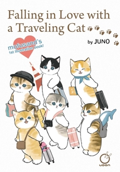 Paperback Falling in Love with a Traveling Cat: Mofusand's 1st Illustration Book! Book