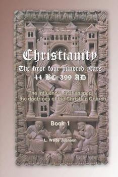 Paperback Christianity The First 400 Years Book