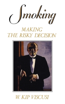 Hardcover Smoking: Making the Risky Decision Book